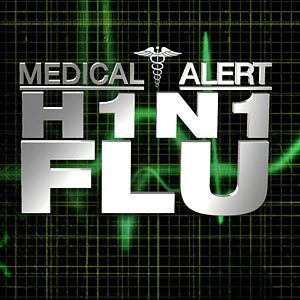 H1 N1 Flu Medical Alert